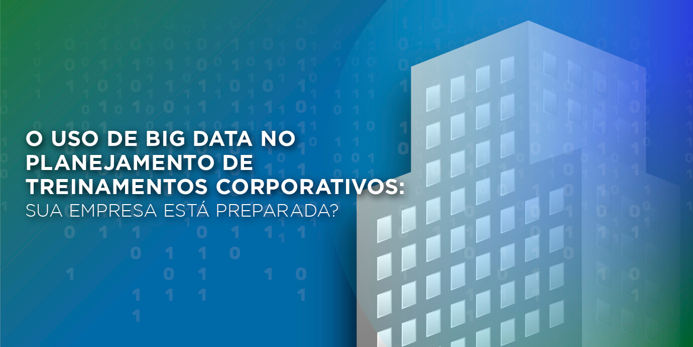 Big Data nos treinamentos Corporativos