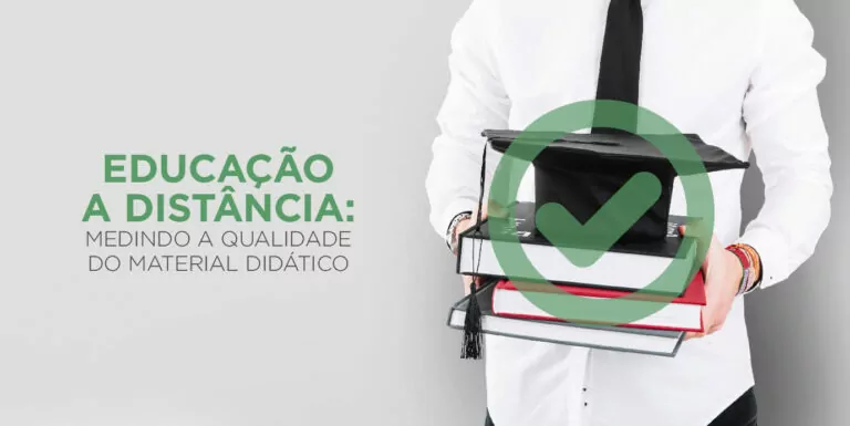 Educação a Distância: Dicas para medir a qualidade do material didático