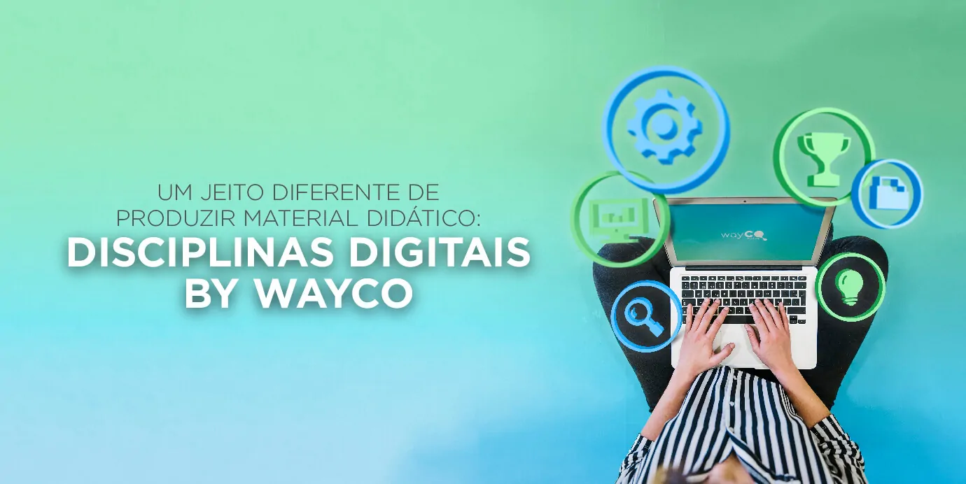 Disciplinas digitais: Um jeito diferente de produzir material didático: Disciplinas Digitais